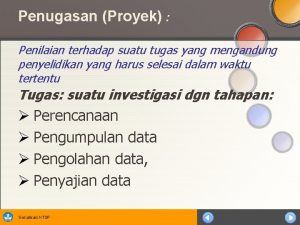 Penugasan Proyek Penilaian terhadap suatu tugas yang mengandung