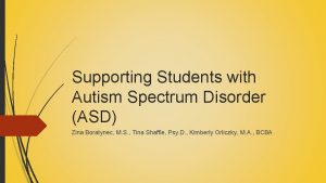 Supporting Students with Autism Spectrum Disorder ASD Zina