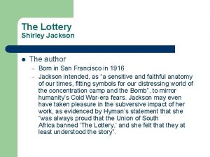 The Lottery Shirley Jackson l The author Born