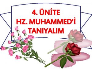 4 NTE HZ MUHAMMED TANIYALIM Hz Muhammedin Doduu