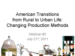 American Transitions from Rural to Urban Life Changing