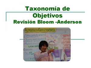 Taxonoma de Objetivos Revisin Bloom Anderson La Taxonoma