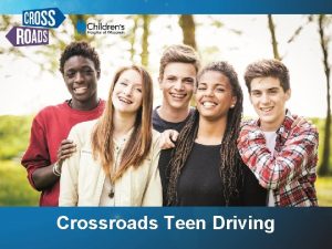 Crossroads Teen Driving Providers and Parents as Partners