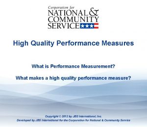 High Quality Performance Measures What is Performance Measurement
