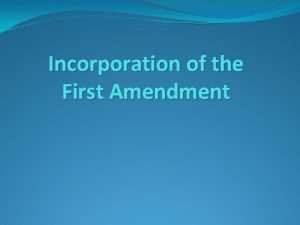 Incorporation of the First Amendment Freedom of Religion