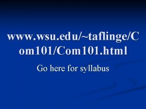 www wsu edutaflingeC om 101Com 101 html Go