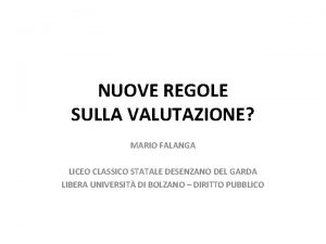 NUOVE REGOLE SULLA VALUTAZIONE MARIO FALANGA LICEO CLASSICO