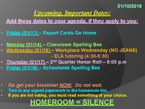 01102019 Upcoming Important Dates Add these dates to