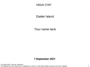 HNUH 218 Y Easter Island Your name here