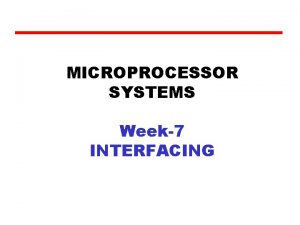 MICROPROCESSOR SYSTEMS Week7 INTERFACING Memory Organization of 8086