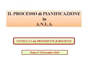 IL PROCESSO di PIANIFICAZIONE in A N L