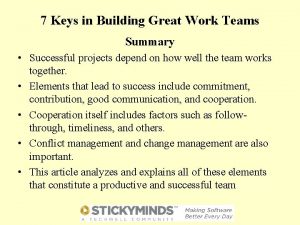 7 Keys in Building Great Work Teams Summary