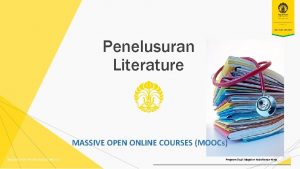 Penelusuran Literature MASSIVE OPEN ONLINE COURSES MOOCs Program