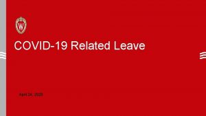 COVID19 Related Leave April 24 2020 Leave Provisions
