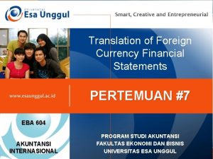 Translation of Foreign Currency Financial Statements PERTEMUAN 7