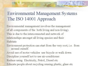 Environmental Management Systems The ISO 14001 Approach Environmental