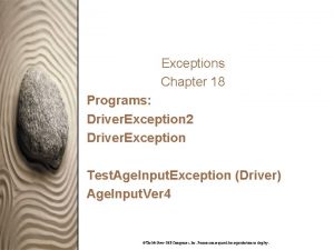 Exceptions Chapter 18 Programs Driver Exception 2 Driver