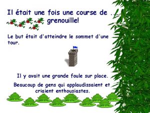 Il tait une fois une course de grenouille