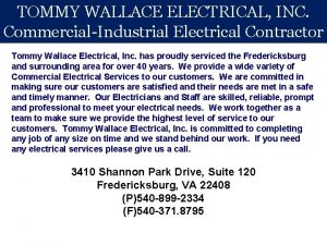 TOMMY WALLACE ELECTRICAL INC CommercialIndustrial Electrical Contractor Tommy