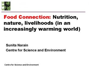 Food Connection Nutrition nature livelihoods in an increasingly