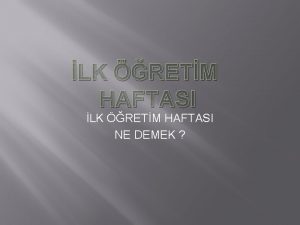 LK RETM HAFTASI NE DEMEK LK RETM HAFTASI