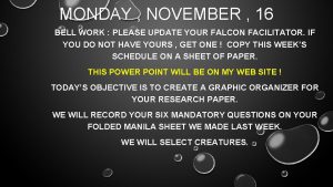 MONDAY NOVEMBER 16 BELL WORK PLEASE UPDATE YOUR