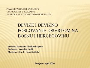 PRAVNI FAKULTET SARAJEVO UNIVERZITET U SARAJEVU KATEDRA PRAVNOEKONOMSKIH