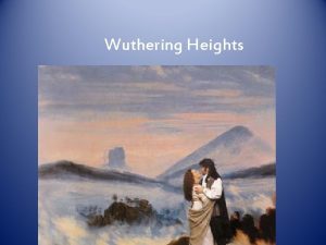 Wuthering Heights Wuthering Heights by Emily Bronte Emily
