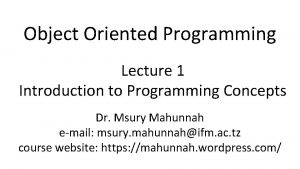 Object Oriented Programming Lecture 1 Introduction to Programming