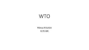 WTO Mnya Krisztin ELTESEK Alapts 1994 prilis 16