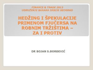 FINANCE TRADE 2013 UDRUENJE BANAKA SRBIJE BEOGRAD HEDING