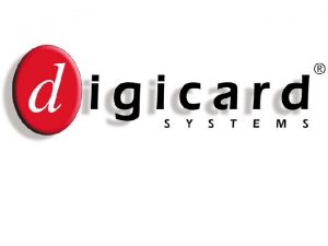 Company Profile Digicard Systems is a subsidiary of