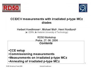 RD 50 CCECV measurements with irradiated ptype MCz