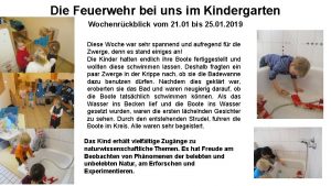 Die Feuerwehr bei uns im Kindergarten Wochenrckblick vom