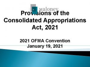 Provisions of the Consolidated Appropriations Act 2021 OFMA