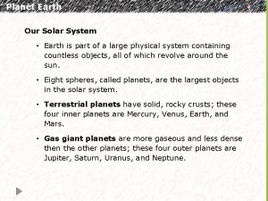 Planet Earth Our Solar System Earth is part