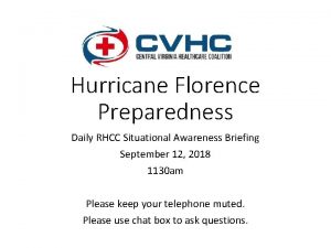 Hurricane Florence Preparedness Daily RHCC Situational Awareness Briefing