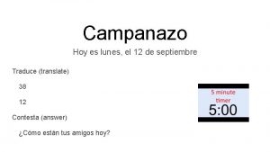 Campanazo Hoy es lunes el 12 de septiembre