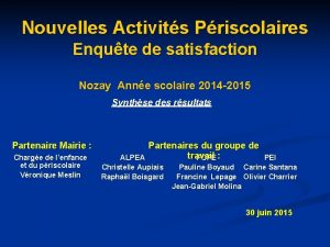 Nouvelles Activits Priscolaires Enqute de satisfaction Nozay Anne
