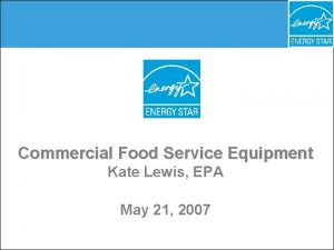Commercial Food Service Equipment Kate Lewis EPA May