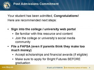 Post Admissions Commitment Your student has been admitted