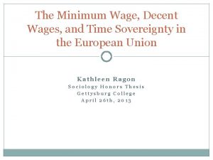 The Minimum Wage Decent Wages and Time Sovereignty