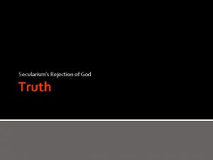 Secularisms Rejection of God Truth Romans 1 18