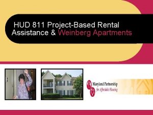HUD 811 ProjectBased Rental Assistance Weinberg Apartments Acknowledgements