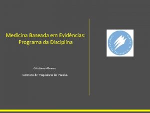 Medicina Baseada em Evidncias Programa da Disciplina Cristiano