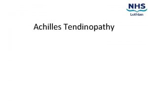 Achilles Tendinopathy Contents 1 2 3 4 5