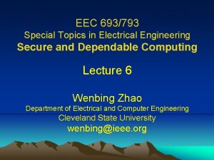 EEC 693793 Special Topics in Electrical Engineering Secure