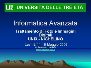 Informatica Avanzata Trattamento di Foto e Immagini Digitali