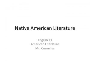 Native American Literature English 11 American Literature Mr