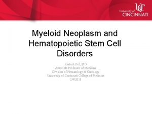Myeloid Neoplasm and Hematopoietic Stem Cell Disorders Zartash
